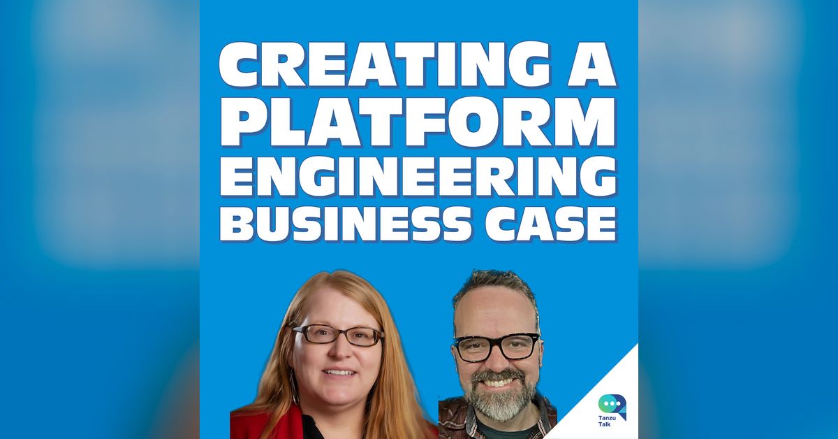 Creating the business case for platform engineering, Kerry Schaffer ...
