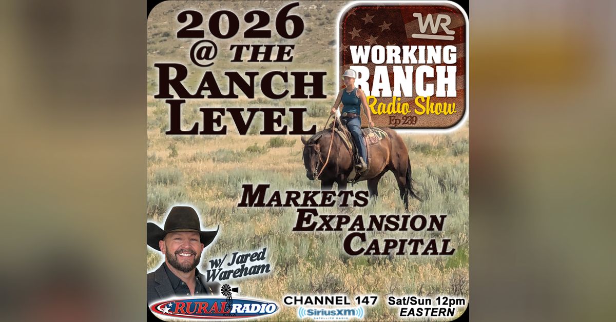 The Ranch Rdio Olds Ep 239: 2026 @ the Ranch Level — Markets, Expansion, and Capital w ...