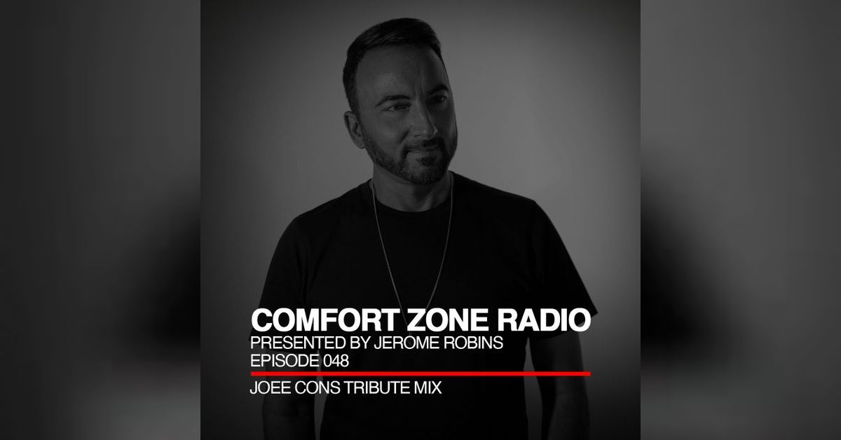 Comfort Zone Toronto Podcast - Comfort Zone Radio Episode 048 - Joee ...