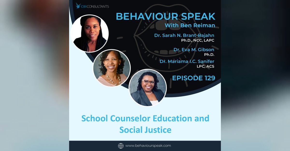 School Counselor Education and Social Justice | Behaviour Speak with ...