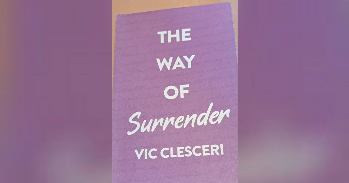 The Way of Surrender by Vic Clesceri | Suzette’s Catholic LIbrary