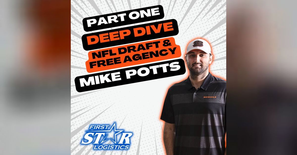 PART ONE: NFL Draft & Free Agency Deep Dive: Bengals' Mike Potts ...