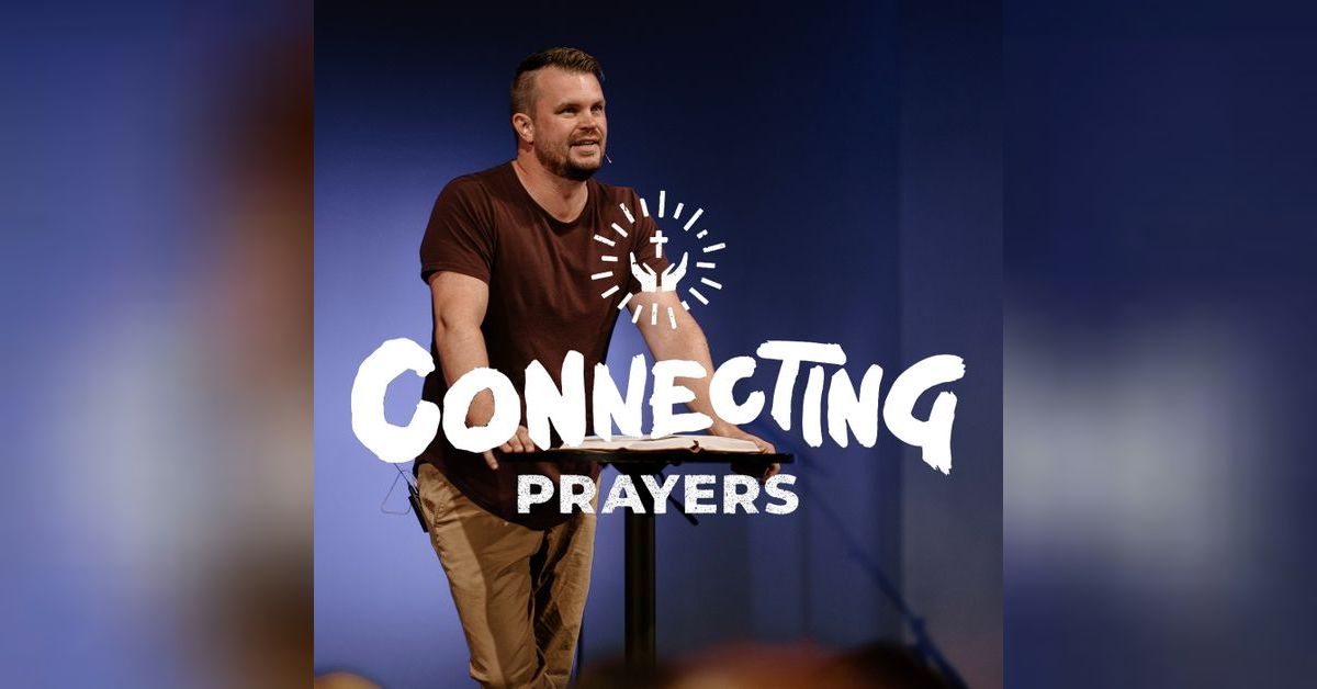 Connecting Prayers Rise City Church Podcast