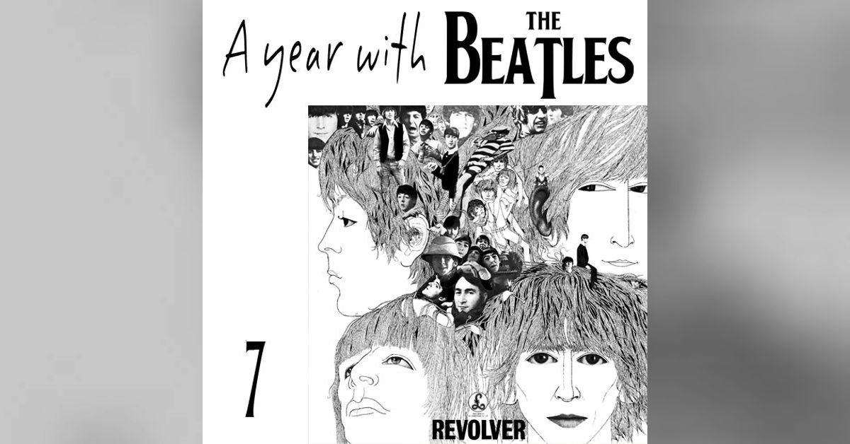 Revolver Ep Episode 7 - Revolver | A Year With The Beatles