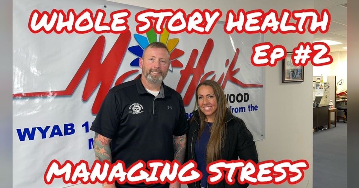 WHOLE STORY HEALTH HOUR: MANAGING STRESS THROUGH DIET (Ep #2) W ...