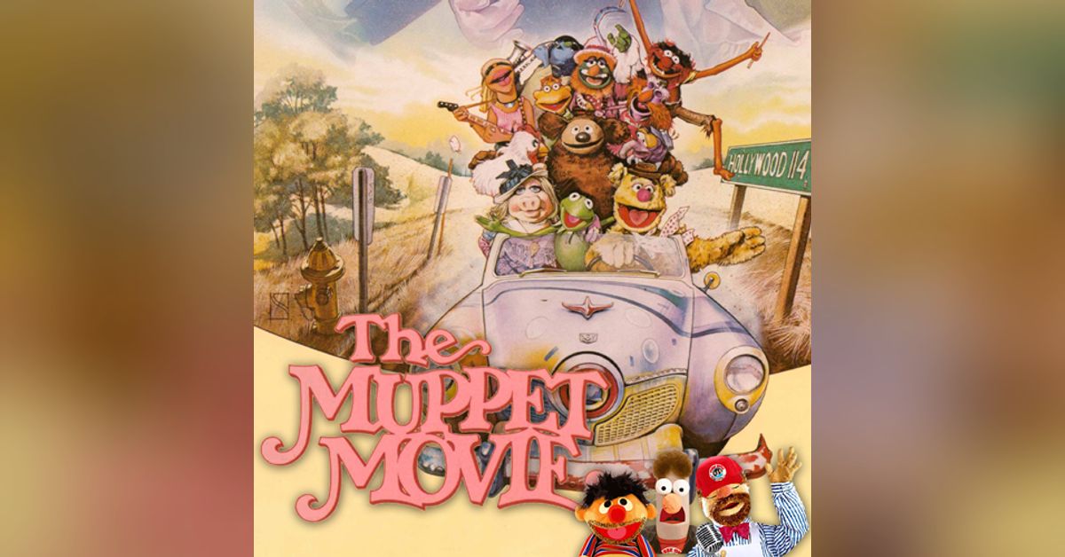 Podcast 137: The Muppet Movie | 3 Guys and a Flick - Movie Reviews