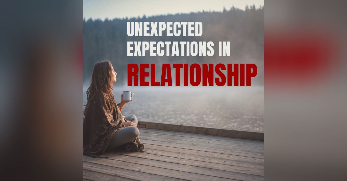 EP49: Unrealistic Expectations in Relationships | Ivana Models