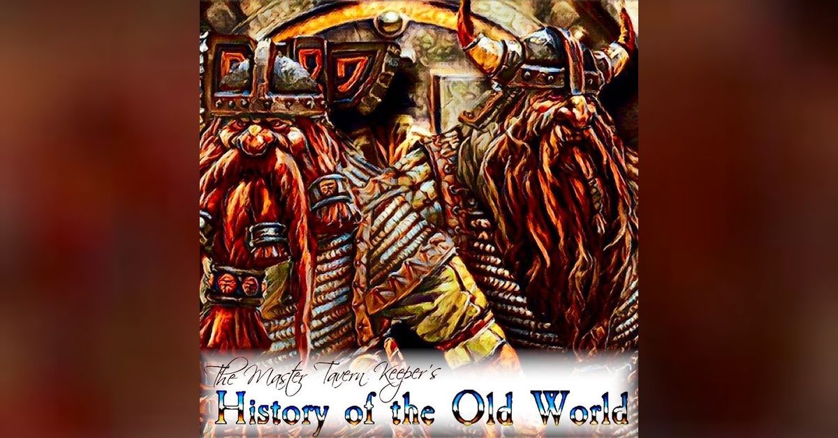The Master Tavern Keeper’s History of the Old World #203: “The Saga of ...