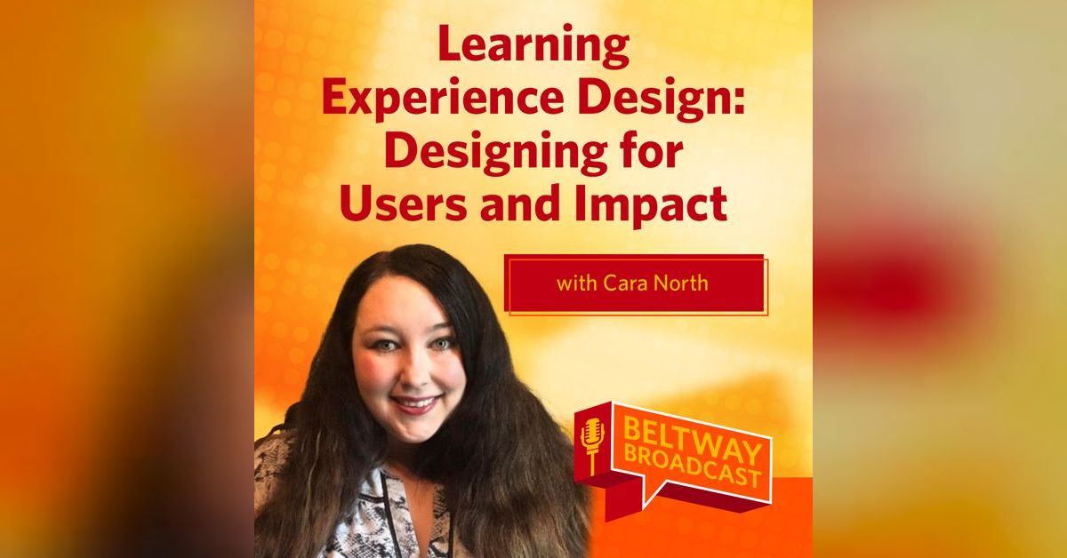 Learning Experience Design: Designing for Users and Impact with Cara ...