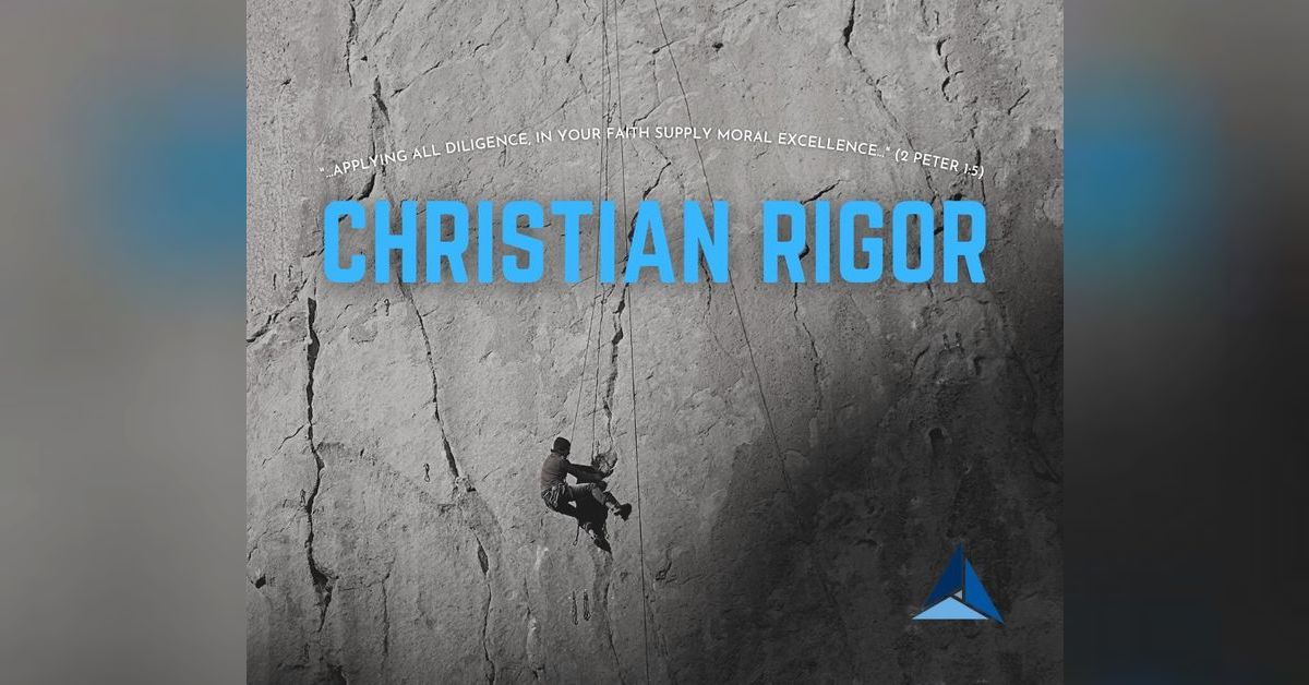 Christian Rigor | Rejoice | Trinity Presbyterian Church Podcast ...
