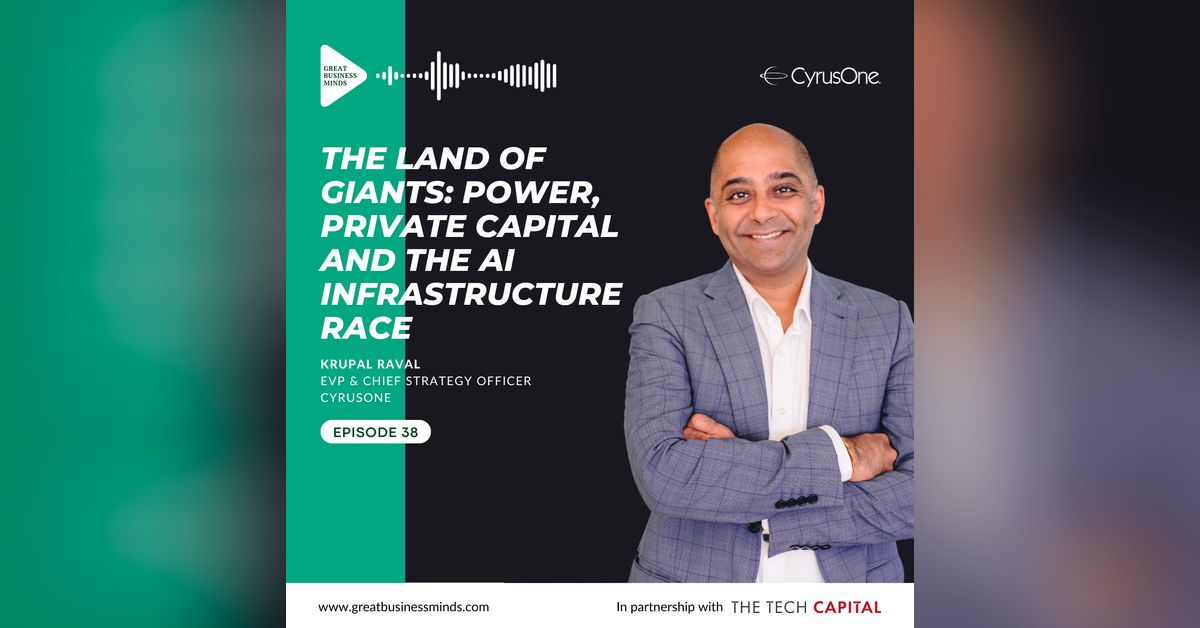 Ep. 38 - The Land of Giants: Power, Private Capital and the AI ...