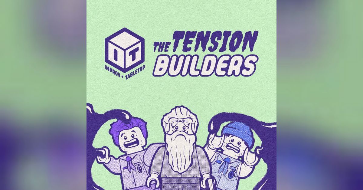 The Tension Builders 8—Sam Stud, Infernal Investigator | Improv Tabletop