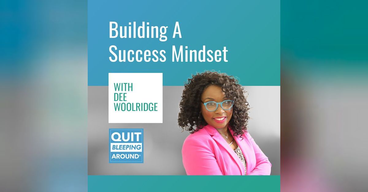 326 Building A Success Mindset with Dee Woolridge Essential Skills