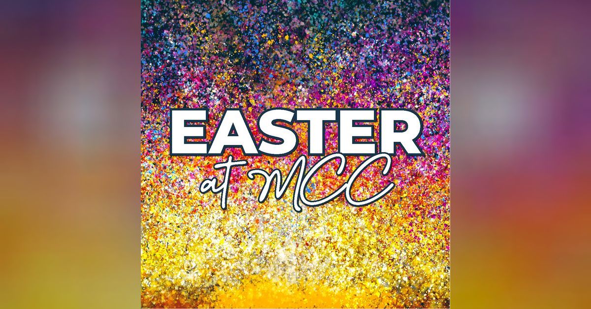 Easter at MCC Good Friday Marcy Kenny Montgomery Community Church Sermon Audio