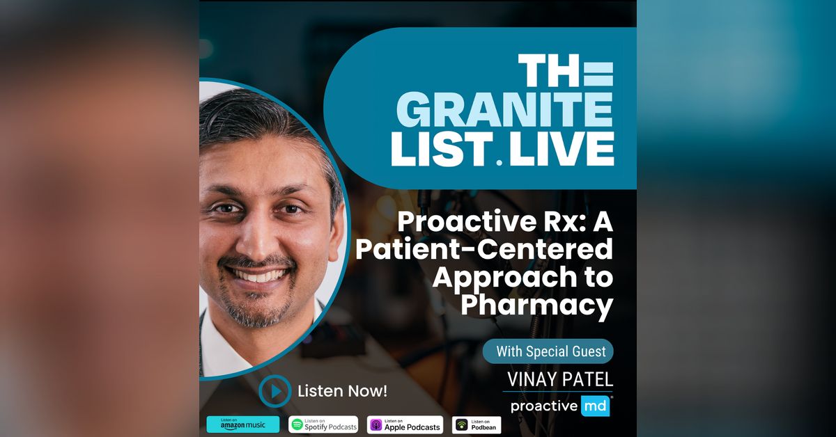 Proactive Rx: A Patient-Centered Approach to Pharmacy | The Granite ...
