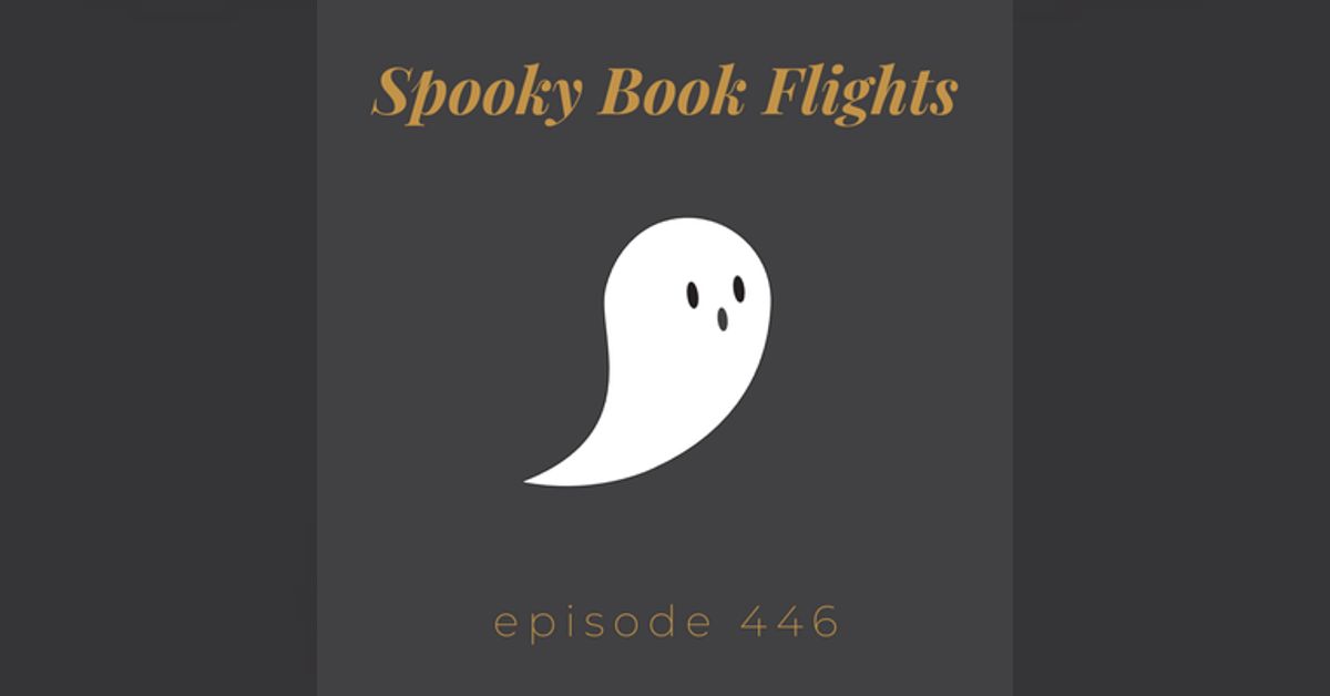 Episode 446 || Spooky Book Flights | From the Front Porch
