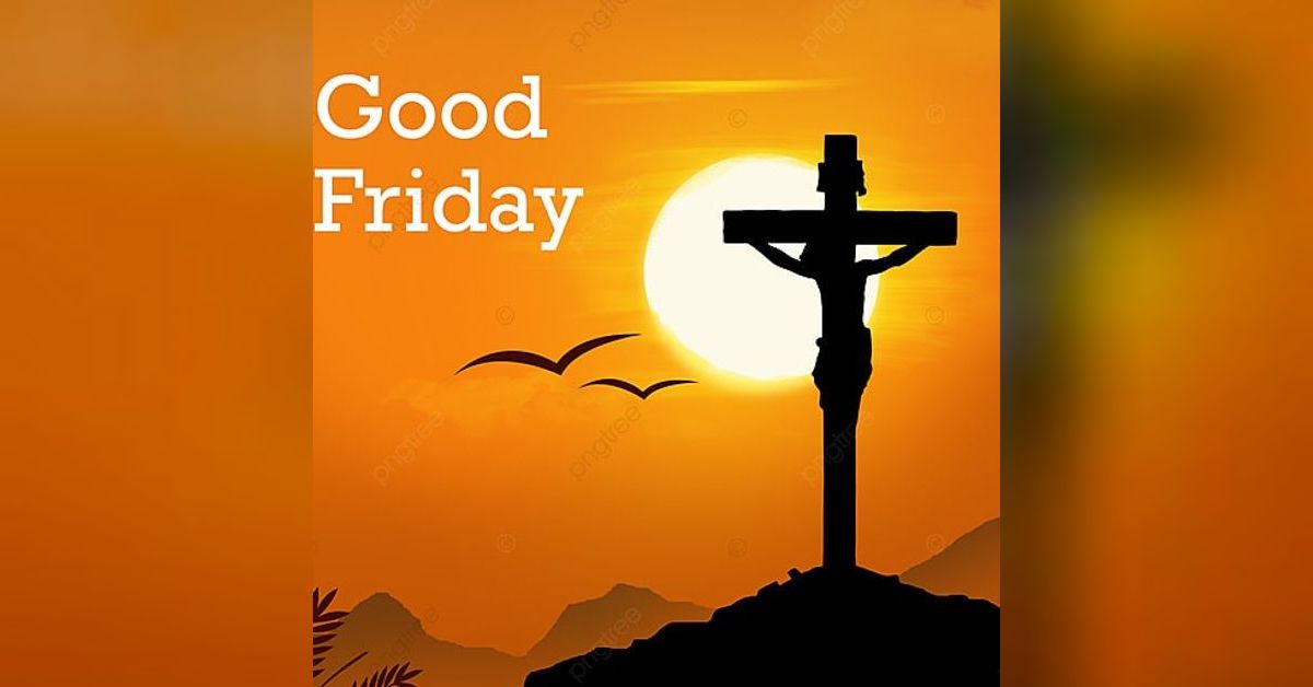 Good Friday, April 7, 2023 Fr. Joe Hudson Good Shepherd Episcopal