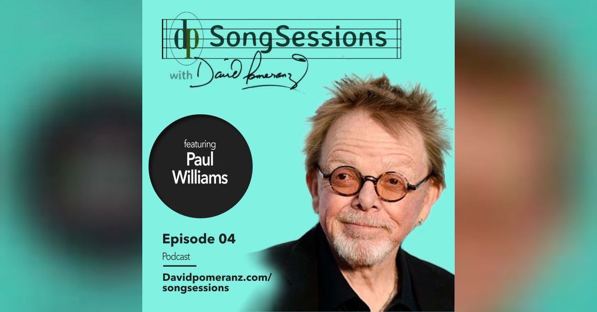 PAUL WILLIAMS Episode 04 The SongSessions Podcast