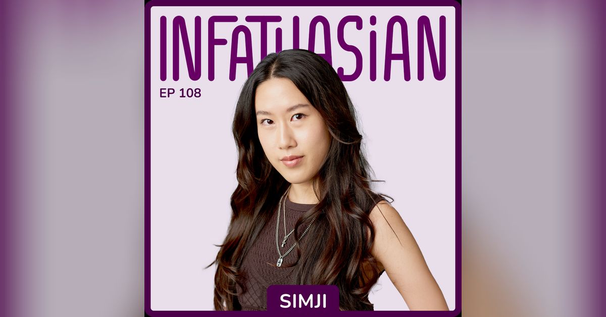 Ep 108 Simji - Making Rugs On Social Media | InfatuAsian Podcast