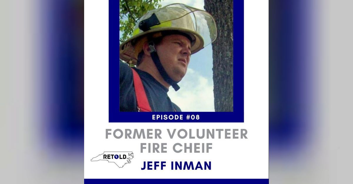 NC Retold Episode 8 Jeff Inman NC Retold