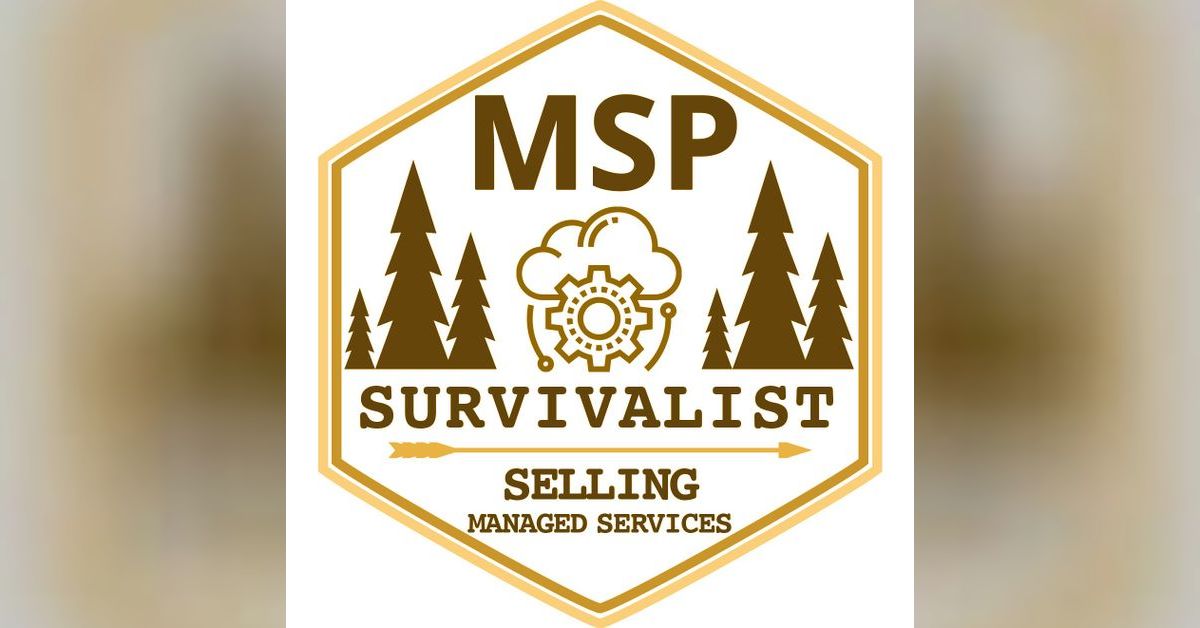 MSP Survivalist: Selling Managed Services