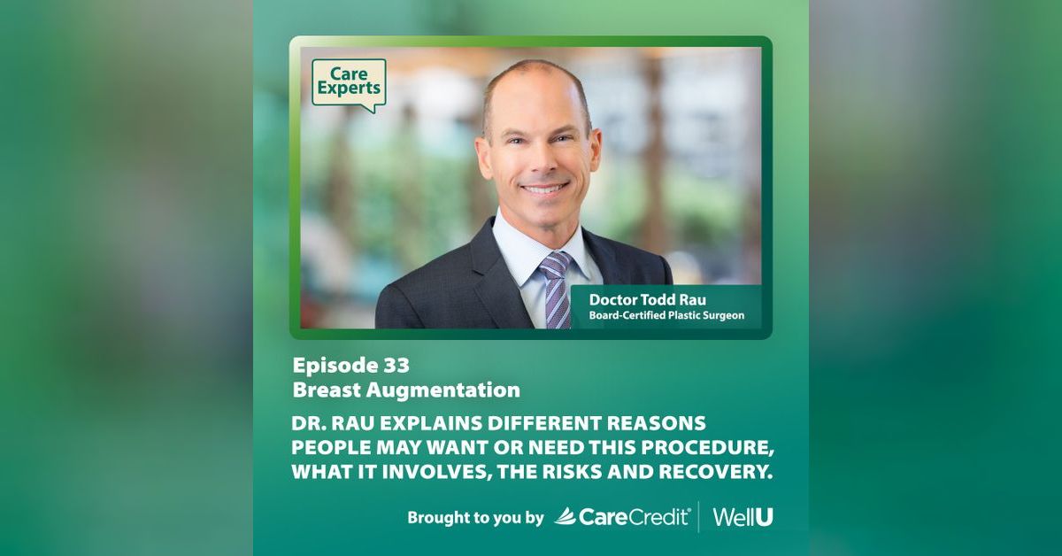 Breast Augmentation - Dr. Todd Rau | Care Experts with CareCredit