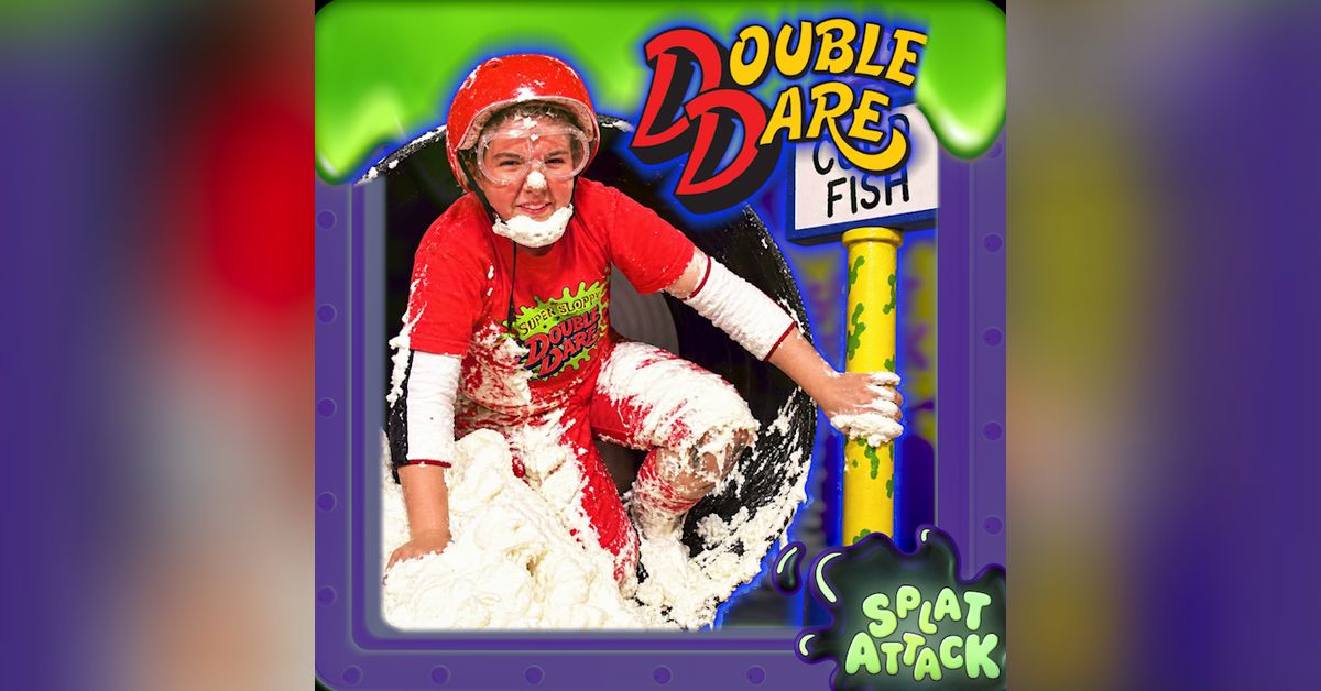 131. Double Dare 40th Anniversary | Splat Attack Podcast
