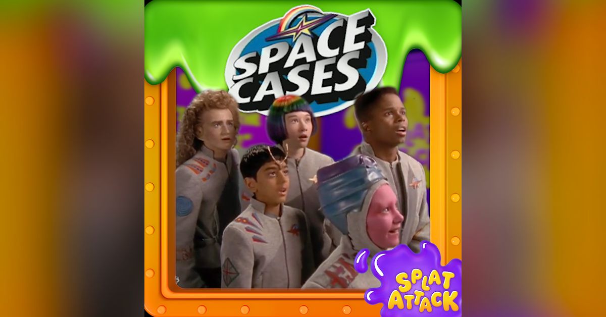 117. Space Cases 30th Anniversary | Splat Attack Podcast