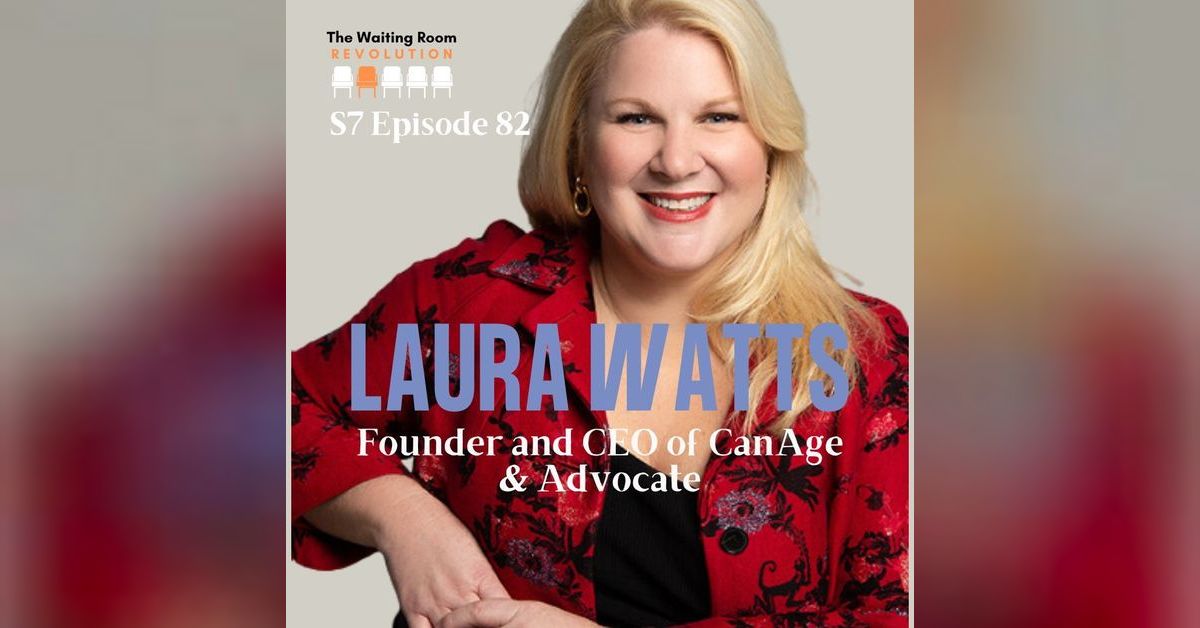 Laura Wat S7: Episode 82: Laura Watts | The Waiting Room Revolution