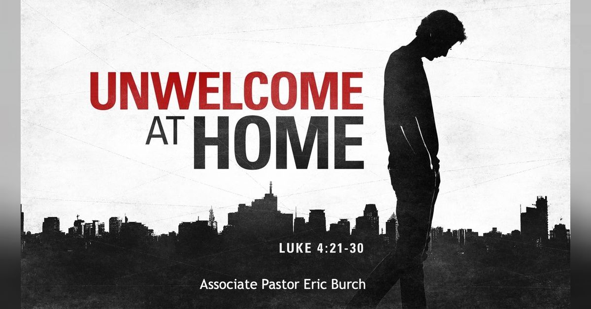 jesus-revealed-unwelcome-at-home-summit-ridge-sermon-podcast