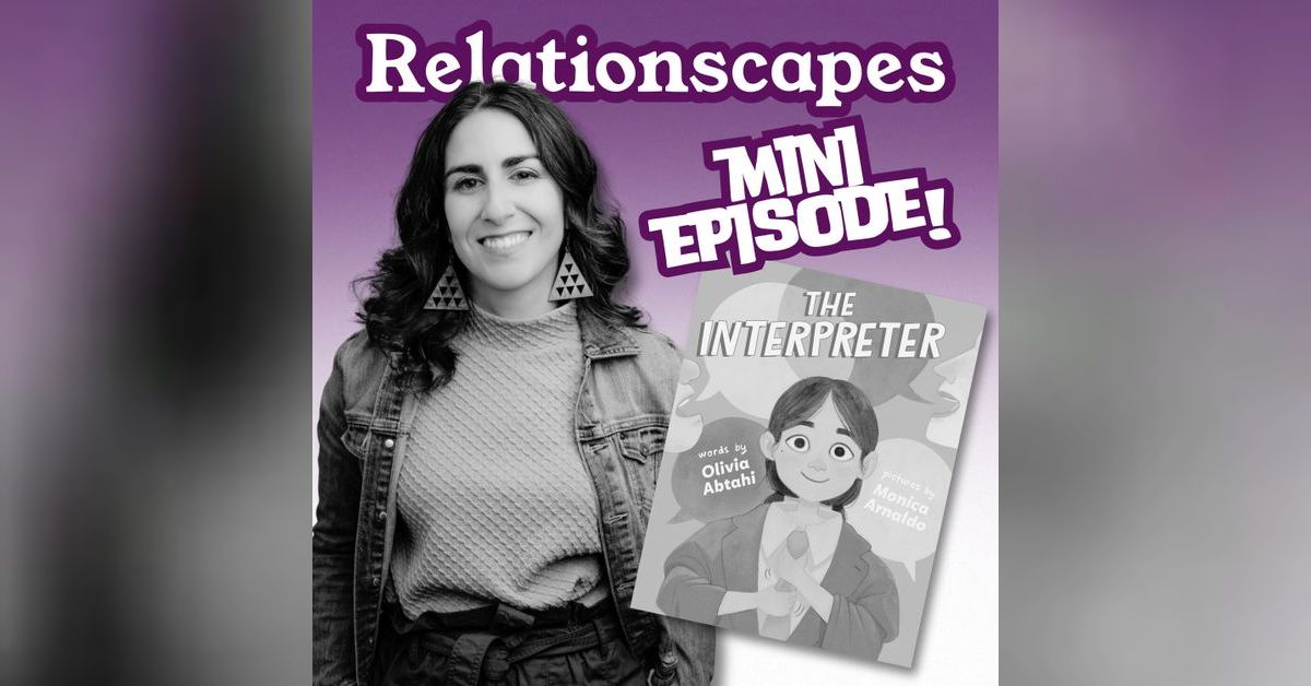MINI EPISODE: Little Interpreter, Big Responsibility (with Olivia ...