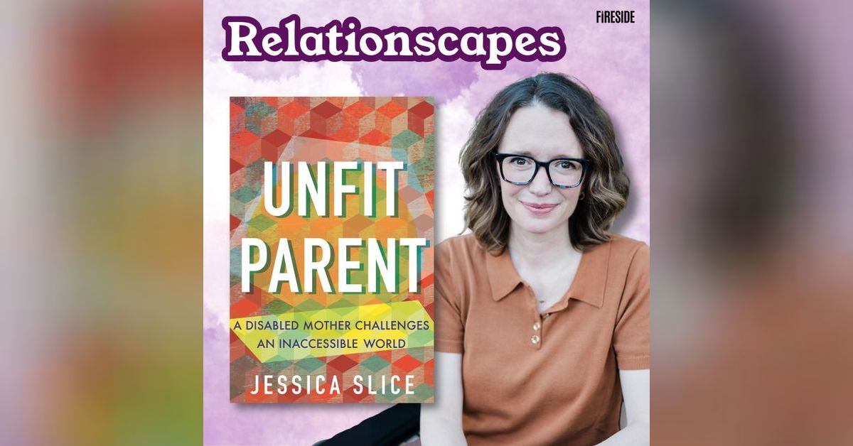 What Disabled Parents Can Teach Everyone About Parenting (with Jessica ...