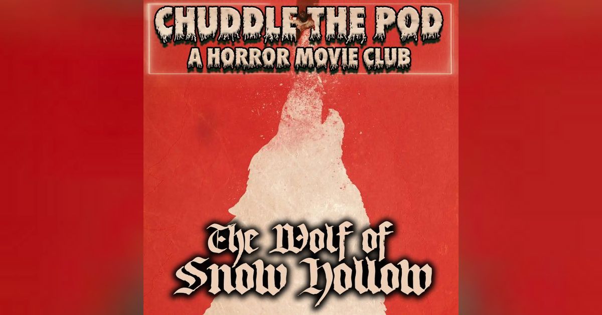 The Wolf of Snow Hollow (2020) | Students of Horror: Movie Banter