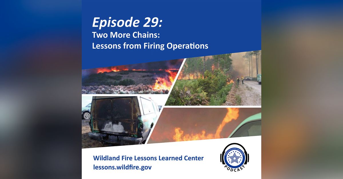 Episode 29 - Two More Chains – Lessons from Firing Operations ...