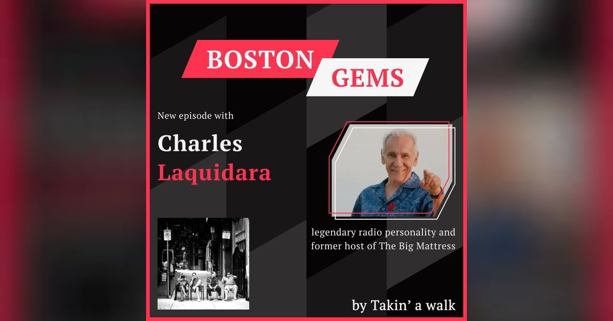 Charles Laquidara Part Two A Boston legend talks about radio daze