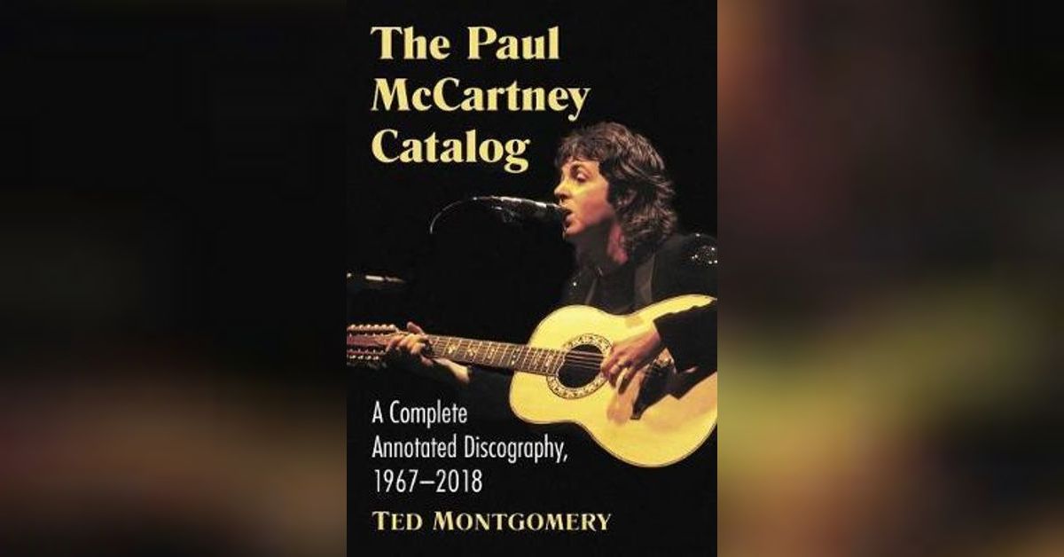 Episode 73 "The Paul McCartney Catalog 19672019" 2Legs A Paul