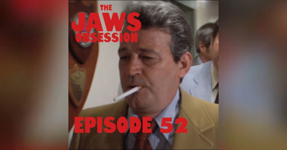 The Jaws Obsession Episode 52 Jaws Context The Jaws Obsession