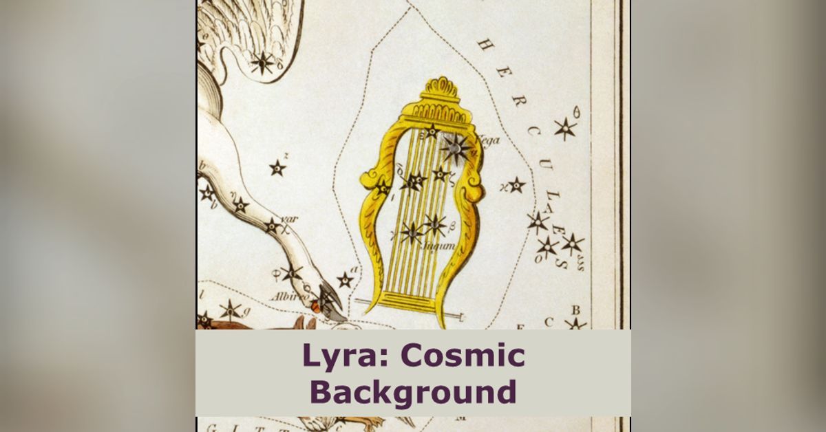 Lyra: Cosmic Background | Starry Time