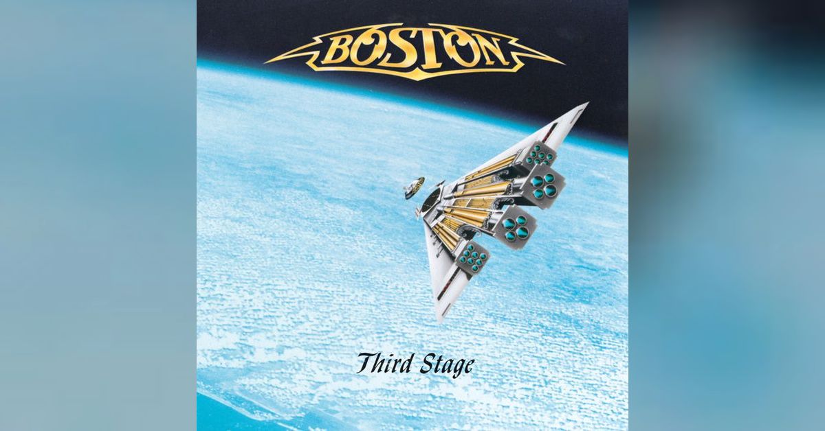 Boston ”Third Stage” (1986) Track by Track Debate | Light the Sky