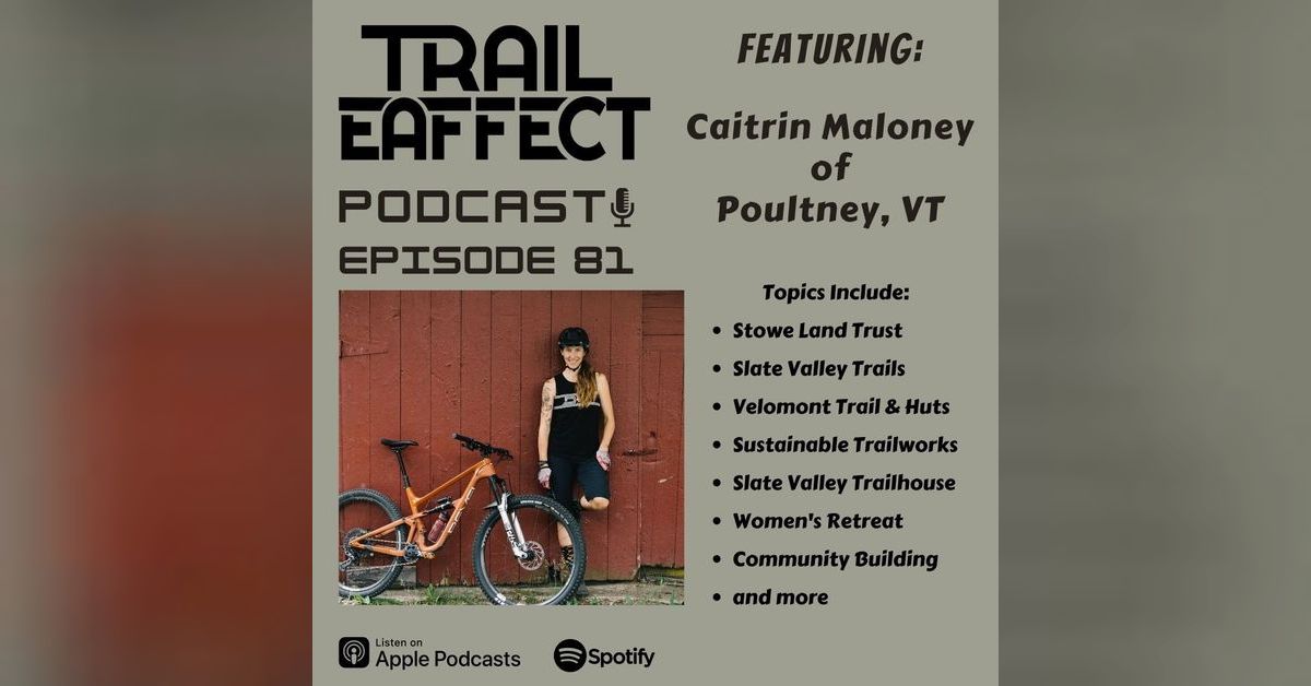 Caitrin Maloney Doer of Many things Trails and Mountain Biking in