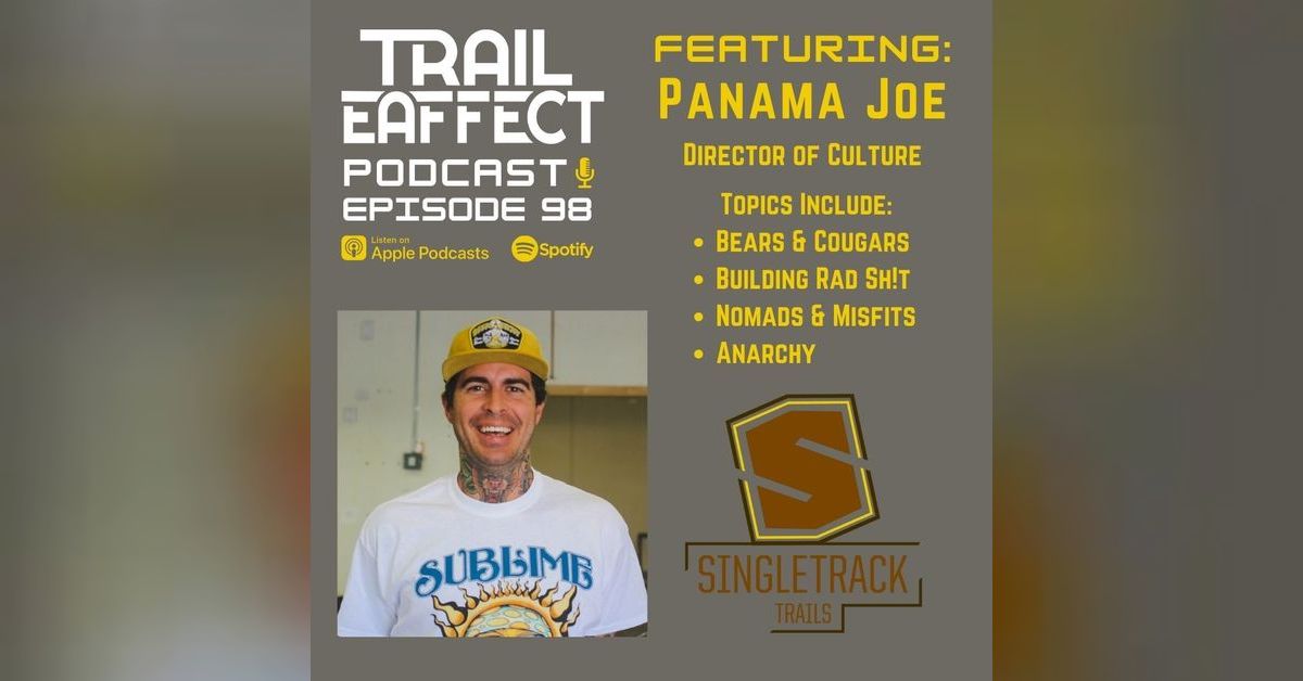 Panama Joe, the Director of Culture at Singletrack Trails 98 Trail