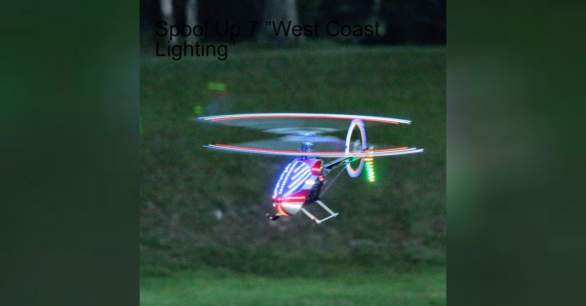 Spool Up 7 ”West Coast Lighting” Maximum Collective Podcast