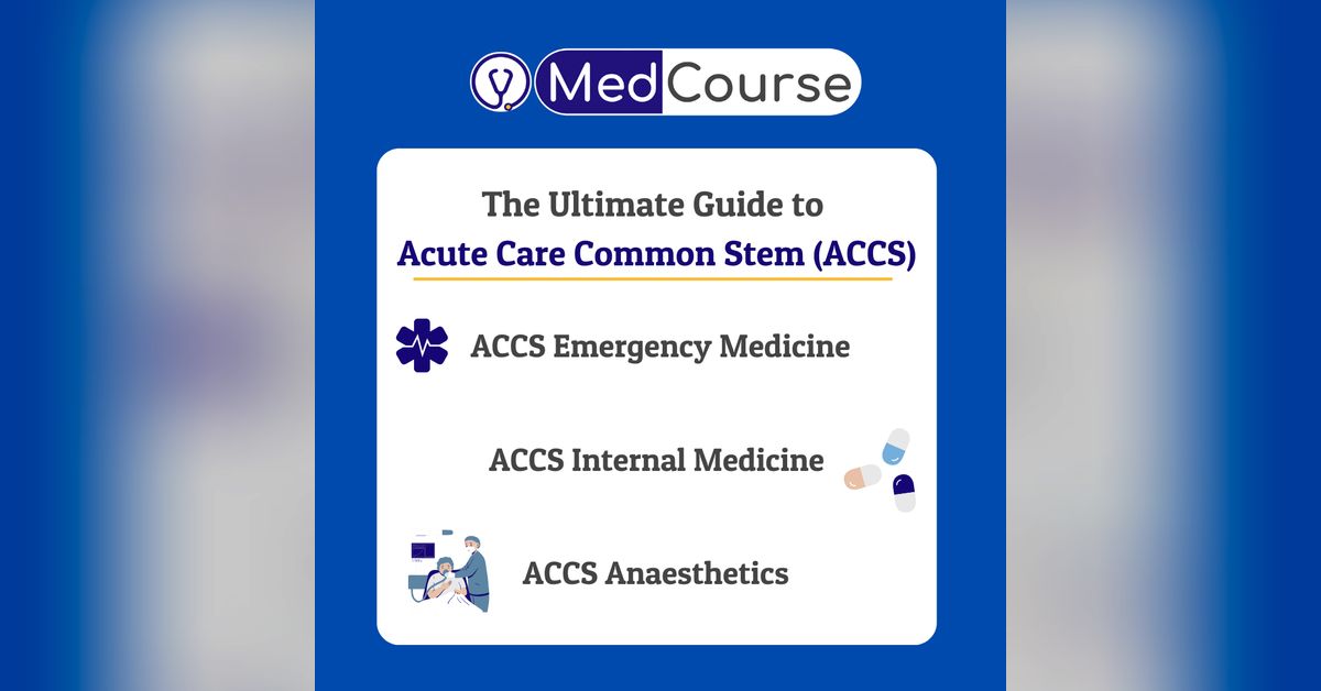 Ultimate Guide to ACCS Training 2022 | MedCourse Audioblog