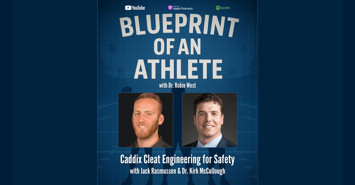 Blueprint of an Athlete with Dr. Robin West Podcast - S01EP7: Cleat ...