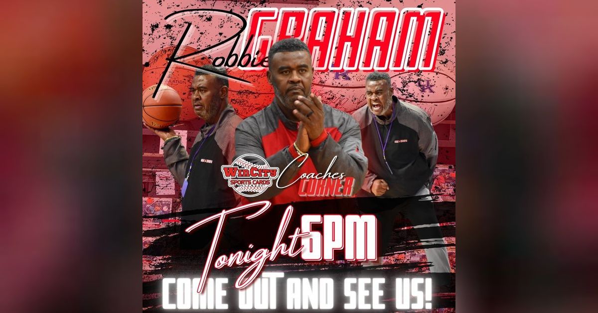 EP 285- Coaches Corner with Clark County Girls Basketball Coach Robbie ...