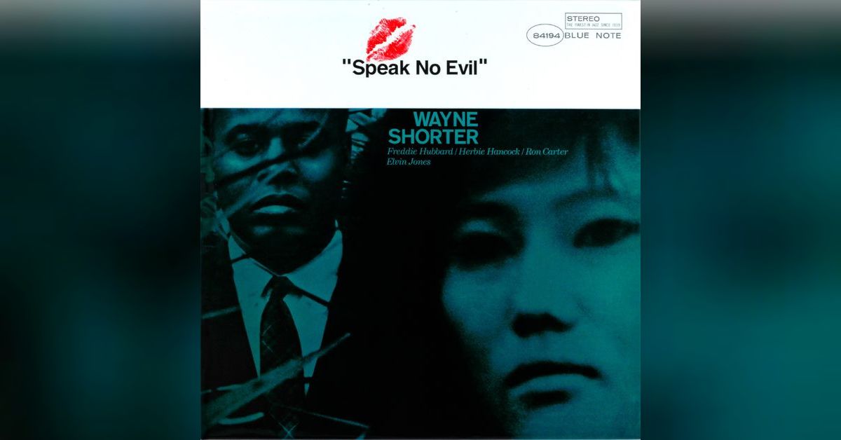 Speak No Evil by Wayne Shorter The Jazz Jam