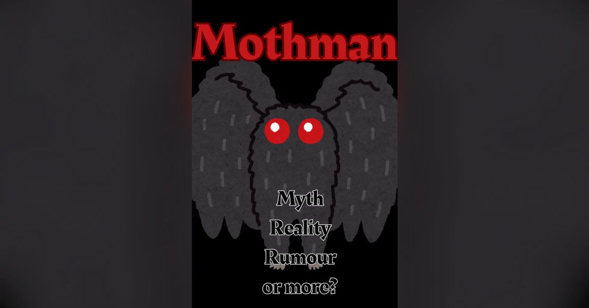 S4 Ep 9 Unravelling the Mysterious Mothman Legend | My Slice of Life