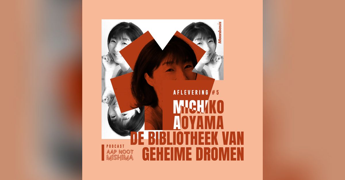 #5 – Michiko Aoyama’s De Bibliotheek van Geheime Dromen | Aap Noot Mishima
