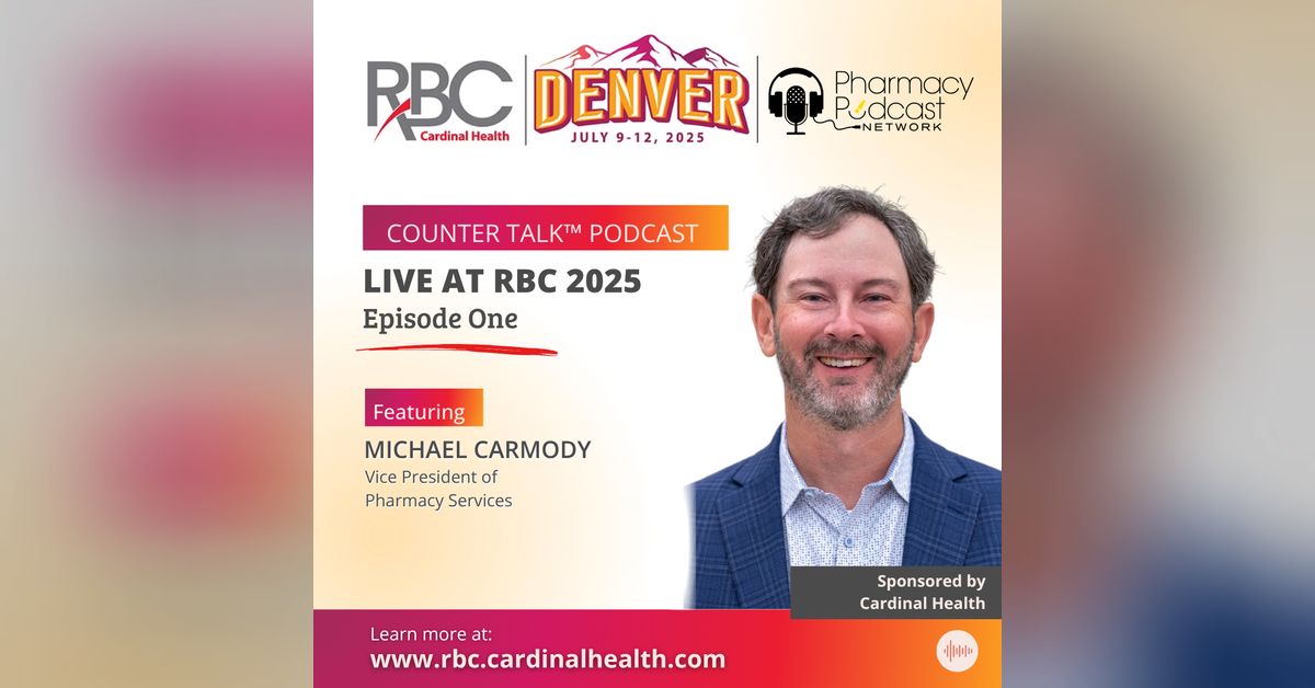 LIVE at RBC 2025 Episode One | Cardinal Health™ Counter Talk™ Podcast ...
