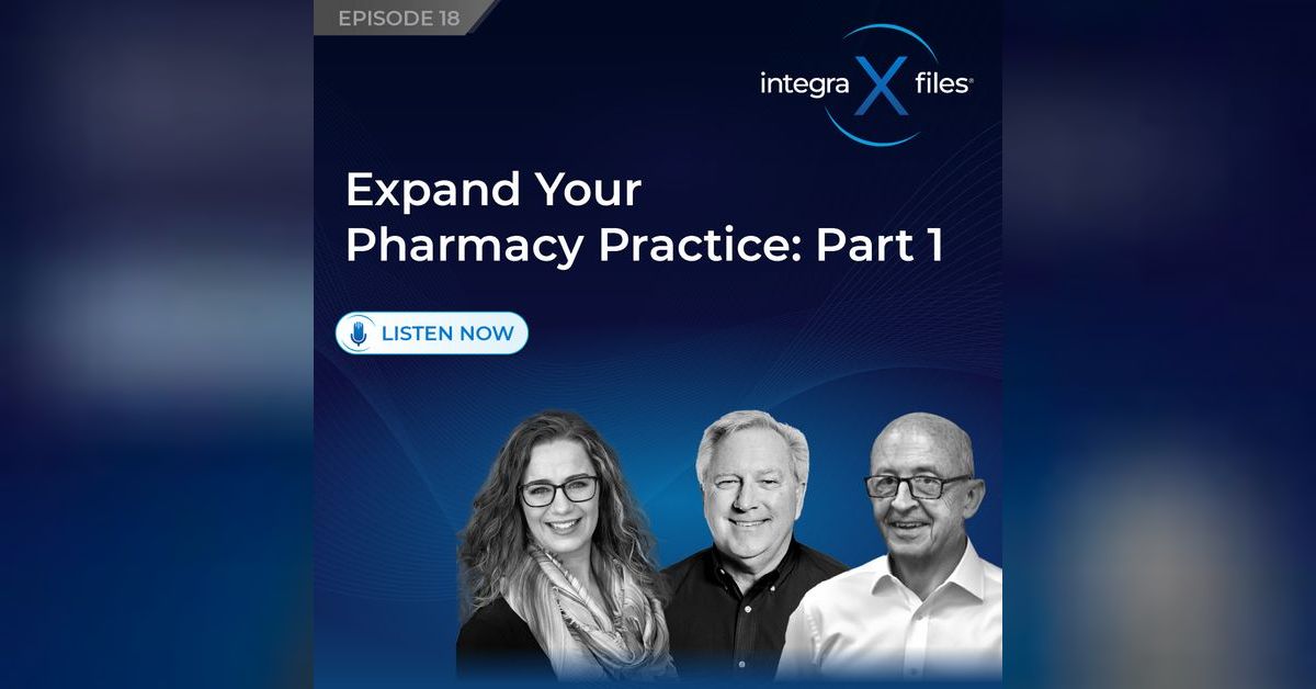 Expand Your Pharmacy Practice Part 1 Integra X Files Pharmacy
